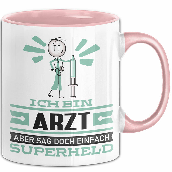Arzt Geschenk Tasse Ich Bin Arzt Aber Sag Doch Einfach Superheld Lustige Geschenkdiee für Arzt Kaffee-Becher Rosa Trendation