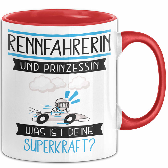 Rennfahrerin Und Prinzessin Tasse Geschenk Für Eine Rennfahrerin Geburtstag Was Ist Deine Superkraft Rot Trendation