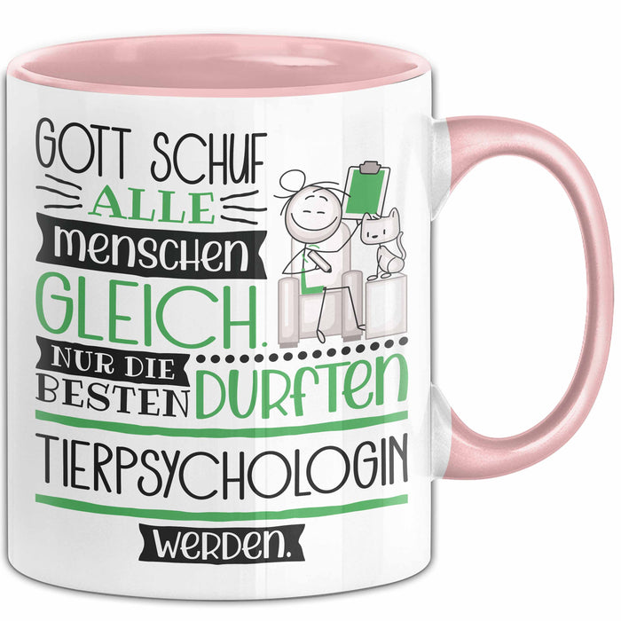 Tierpsychologin Geschenk Becher Tasse Gott Schuf Alle Menschen Gleich Nur Die Besten Durfeten Tierpsychologin Werden Geschenkidee Lustig Rosa Trendation