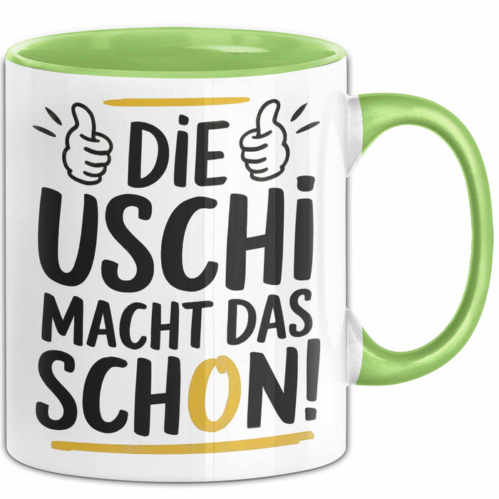 Frauen Mädchen Sarkasmus Tasse Geschenk Lustige Geschenkidee Spruch Die Uschi Macht Dat Schon Grün Trendation