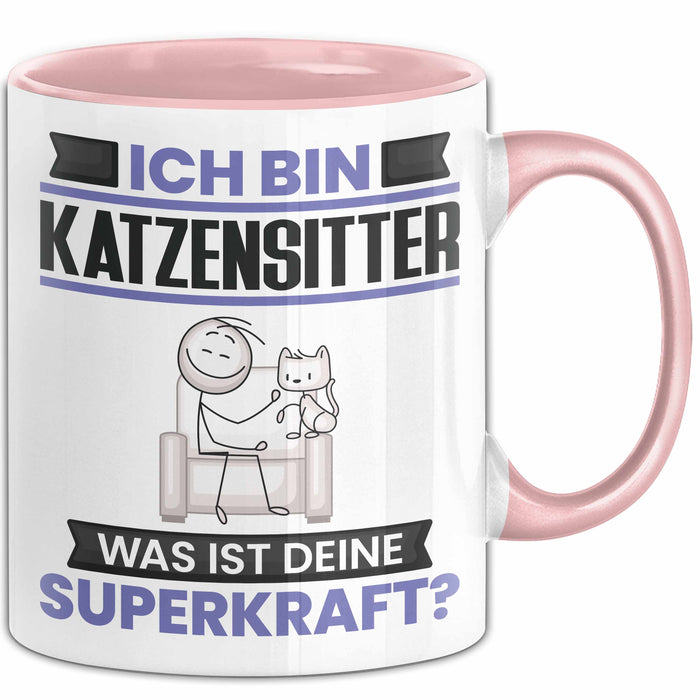 Katzensitter Tasse Geschenk für Katzensitter Geburtstag Lustiger Spruch Kaffee-Becher Was Ist Deine Superkraft Rosa Trendation