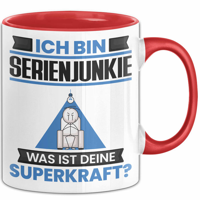 Serienjunkie Tasse Geschenk für Serienjunkie Geburtstag Lustiger Spruch Kaffee-Becher Was Ist Deine Superkraft Rot Trendation
