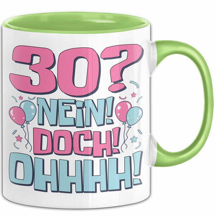 30er Geburtstag Geschenk Männer Frauen 30 Nein Doch Ohhhh Lustiger Spruch Geschenkidee Kaffee-Becher Grün Trendation
