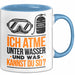 Taucher Tasse Geschenk Lustige Geschenkidee Spruch Ich Atme Unter Wasser Und Was Kannst Du Blau Trendation