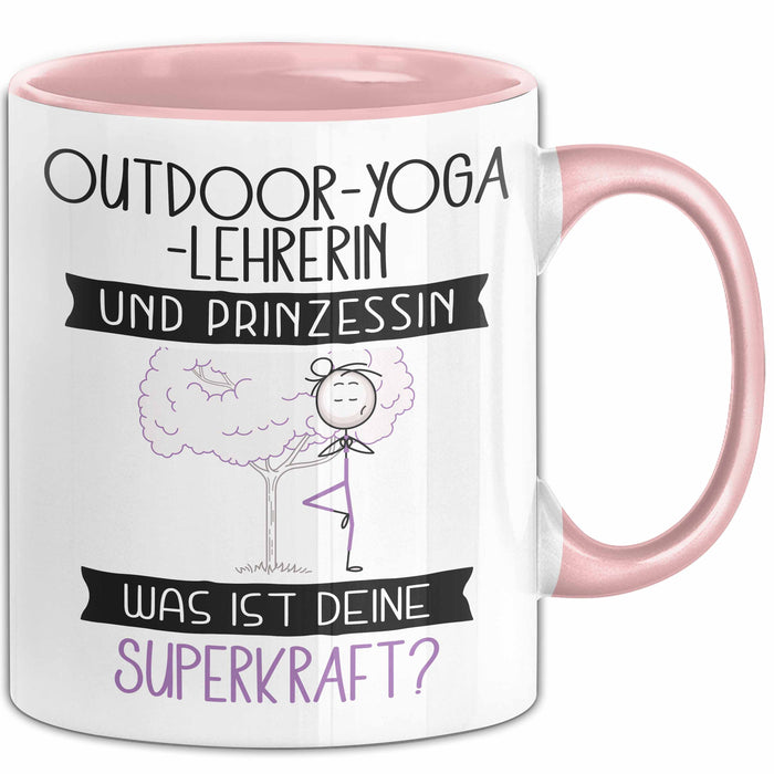 Outdoor-Yoga-Lehrerin Und Prinzessin Tasse Geschenk Für Eine Outdoor-Yoga-Lehrerin Geburtstag Was Ist Deine Superkraft Rosa Trendation