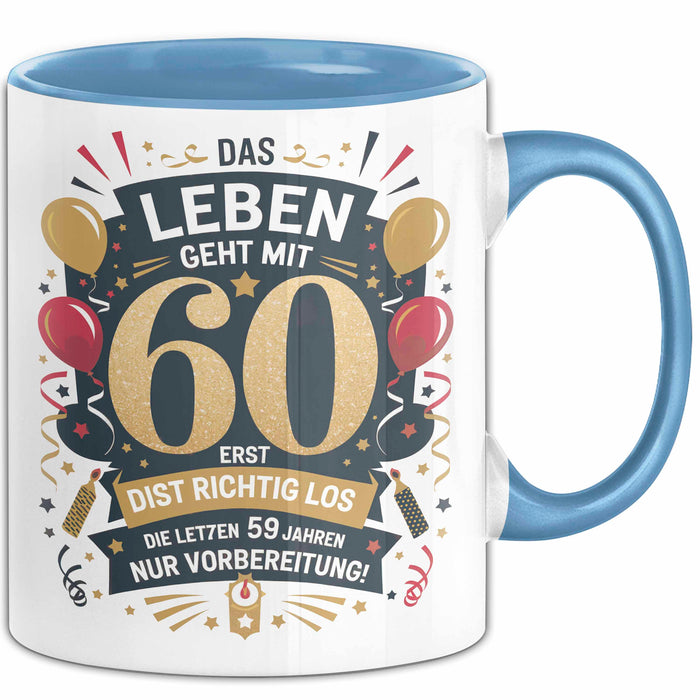 60. Geburtstag Tasse Geschenkidee Das Leben Beginnt Mit 60 Blau Trendation