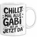 Gabi Tasse Geschenk Chillt Mal Alle Gabi Ist Ja Jetzt Da Geschenkidee Becher mit Name Weiß Trendation