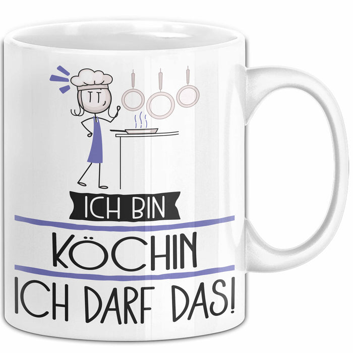Geschenk für Köchin Tasse Lustige Geschenkidee Geburtstag Ich Bin Köchin Ich Darf Das Weiß Trendation