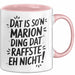 Marion Tasse Geschenk Dat Is So'n Marion Ding Dat Raffste Eh Nicht Geschenkidee Becher mit Name Rosa Trendation