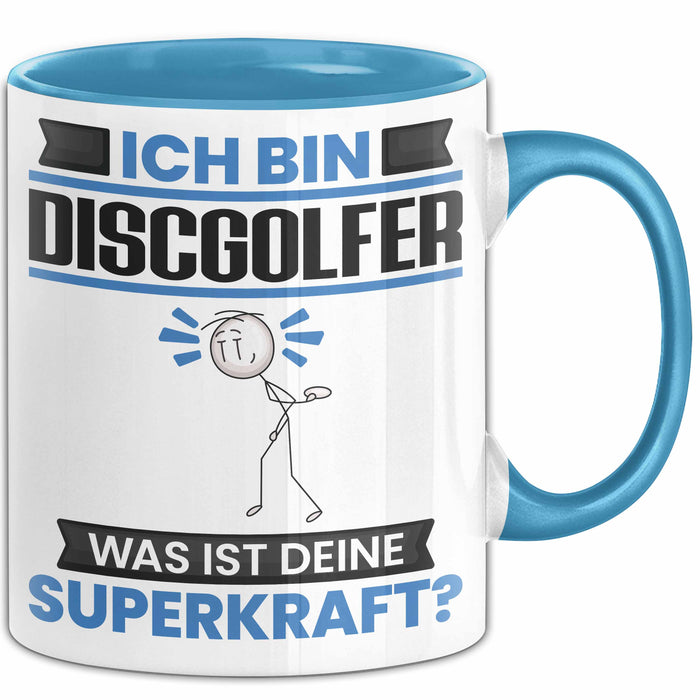 Discgolfer Tasse Geschenk für Discgolfer Geburtstag Lustiger Spruch Kaffee-Becher Was Ist Deine Superkraft Blau Trendation