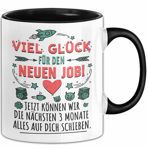 Büroarbeit Kollege Tasse Geschenk Lustige Geschenkidee Spruch Viel Glück Für Den Neuen Job Trendation