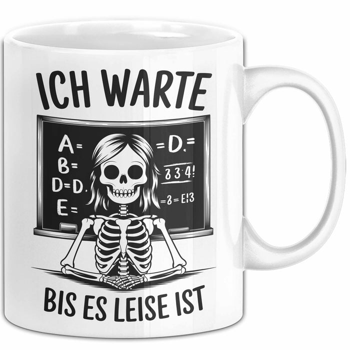 Lehrer Unterricht Tasse Geschenk Lustige Geschenkidee Spruch Ich Warte Bis Es Leise Ist Weiß Trendation
