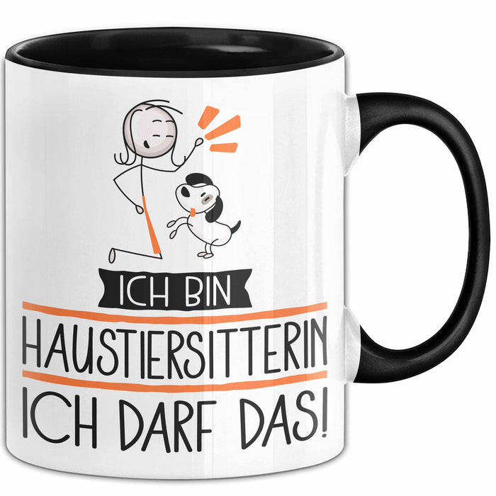 Geschenk für Haustiersitterin Tasse Lustige Geschenkidee Geburtstag Ich Bin Haustiersitterin Ich Darf Das Trendation