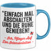 Krankenschwester Pflege Betreuung Tasse Geschenk Lustige Geschenkidee Spruch Einfach Mal Abschalten Und Die Ruhe Genießen Blau Trendation