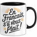Französischlehrer Unterricht Tasse Geschenk Lustige Geschenkidee Spruch En Français S’Il Vous Plaît Schwarz Trendation