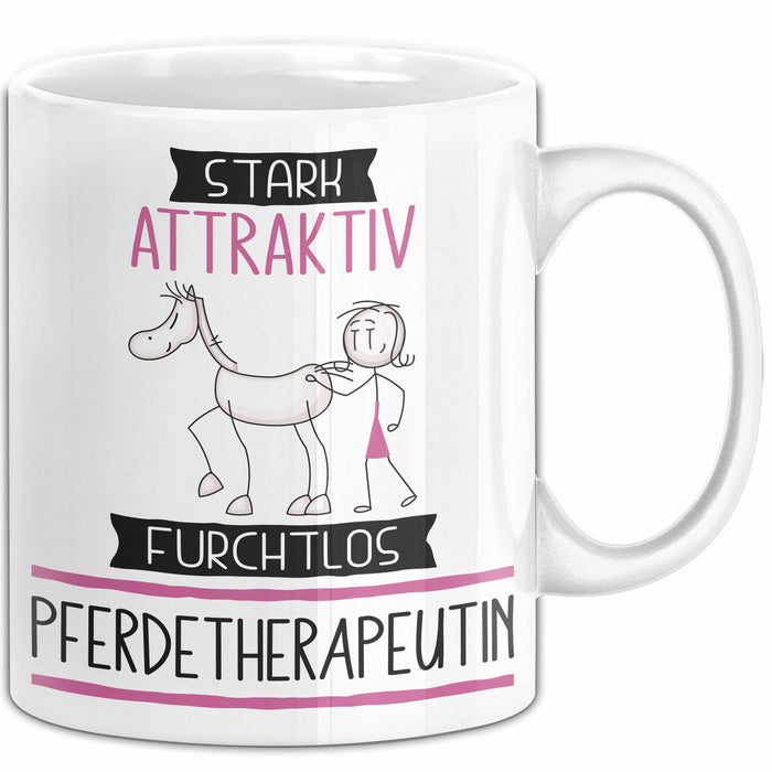 Pferdetherapeutin Tasse Geschenk Becher Stark Attraktiv Furchtlos Pferdetherapeutin Lustige Geschenkidee Weiß Trendation