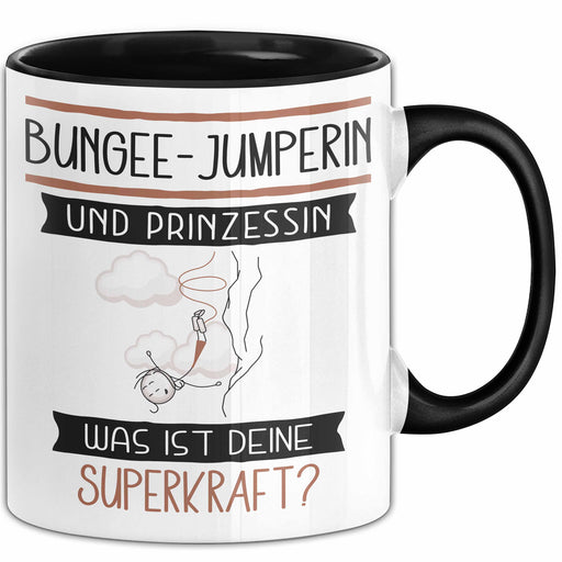 Bungee-Jumperin Und Prinzessin Tasse Geschenk Für Eine Bungee-Jumperin Geburtstag Was Ist Deine Superkraft Trendation