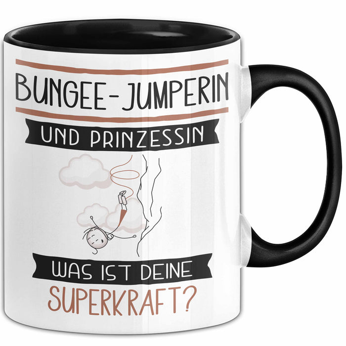 Bungee-Jumperin Und Prinzessin Tasse Geschenk Für Eine Bungee-Jumperin Geburtstag Was Ist Deine Superkraft Trendation