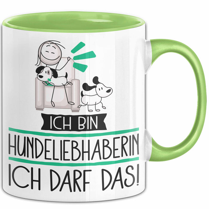 Geschenk für Hundeliebhaberin Tasse Lustige Geschenkidee Geburtstag Ich Bin Hundeliebhaberin Ich Darf Das Grün Trendation