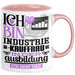 Industriekauffrau Ausbildung Start Geschenk Tasse Ich Bin Industriekauffrau In Der Ausbildung Ich Darf Das Kaffee-Becher Geschenkidee Rosa Trendation