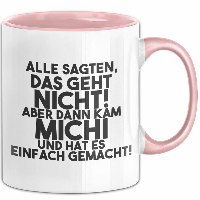 Michi Tasse Alle Sagten Das Geht Nicht, Aber Dann Kam Michi Geschenk
