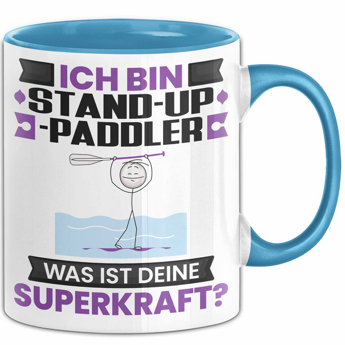 Stand-Up-Paddler Tasse Geschenk für Stand-Up-Paddler Geburtstag Lustiger Spruch Kaffee-Becher Was Ist Deine Superkraft Blau Trendation