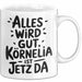 Kornelia Tasse Geschenk Alles Ist Gut Kornelia Ist Jetz Da Geschenkidee Becher mit Name Weiß Trendation