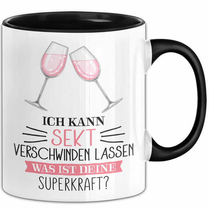 Sekt-Liebhaberin Tasse Geschenk Ich Kann Sekt Verschwinden Lassen Was Ist Deine Superkraft Trendation