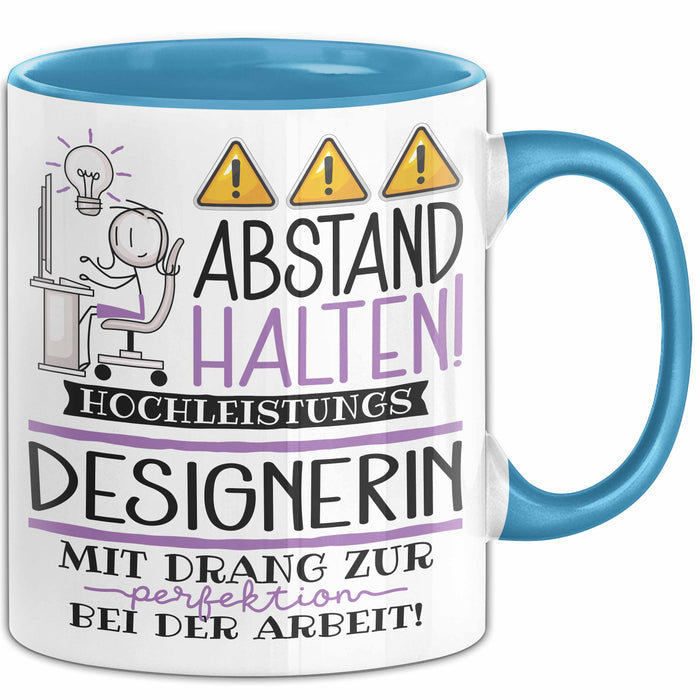 Designerin Tasse Geschenk Lustig Abstand Halten Hochleistungs-Designerin Mit Drang Zur Perfektion Bei Der Arbeit Blau Trendation
