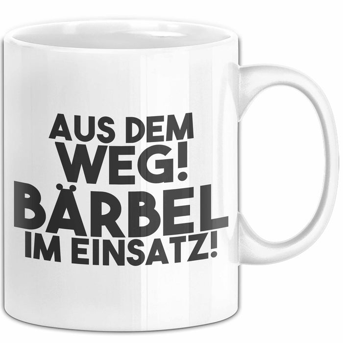 Baerbel Tasse Aus Dem Weg! Baerbel Im Einsatz! Geschenk