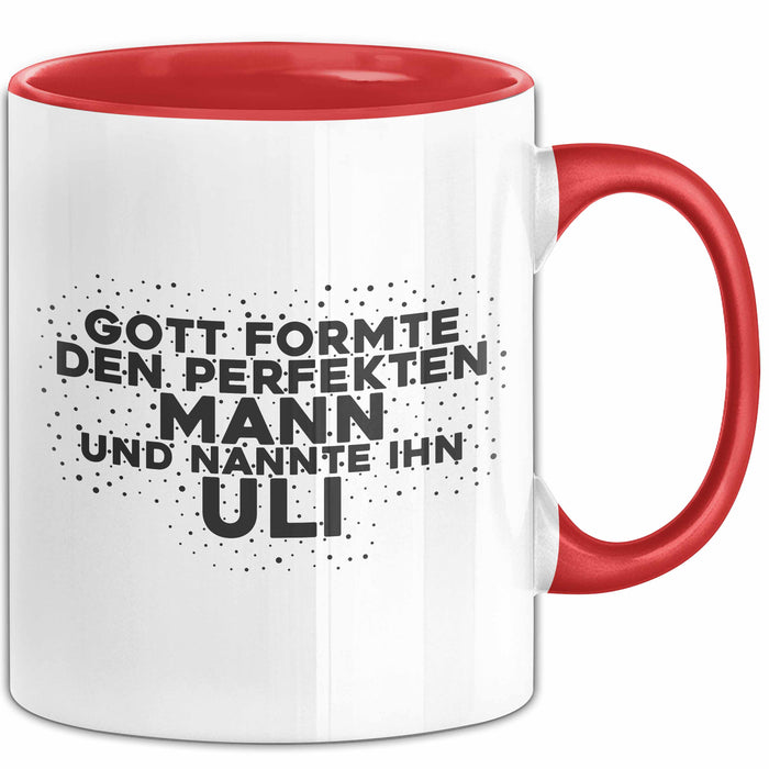 Uli Tasse Gott Formte Den Perfekten Mann Und Nannte Ihn Uli Geschenk