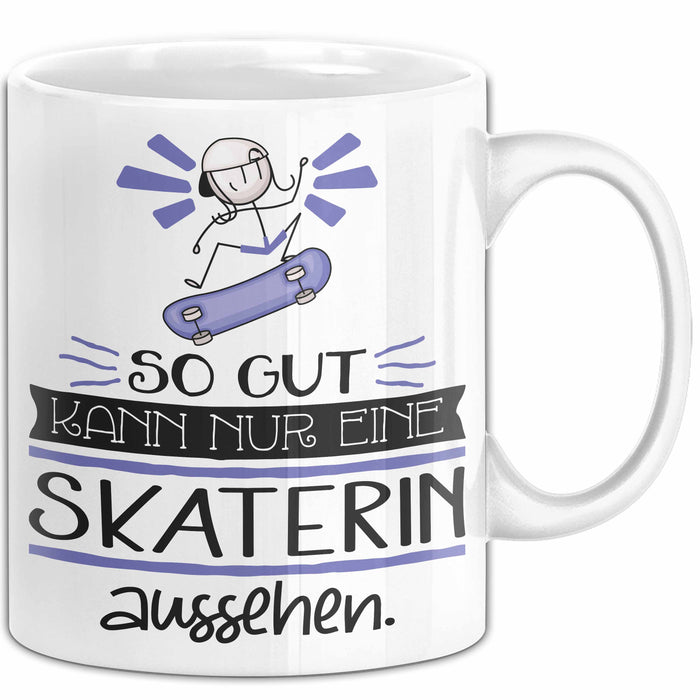 Skaterin Geschenk Tasse So Gut Kann Nur Eine Skaterin Aussehen Geschenkidee Geburtstag Weihnachten Lustig Weiß Trendation