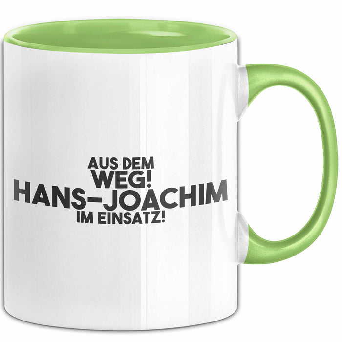 Hans-Joachim Tasse Aus Dem Weg! Hans-Joachim Im Einsatz! Geschenk