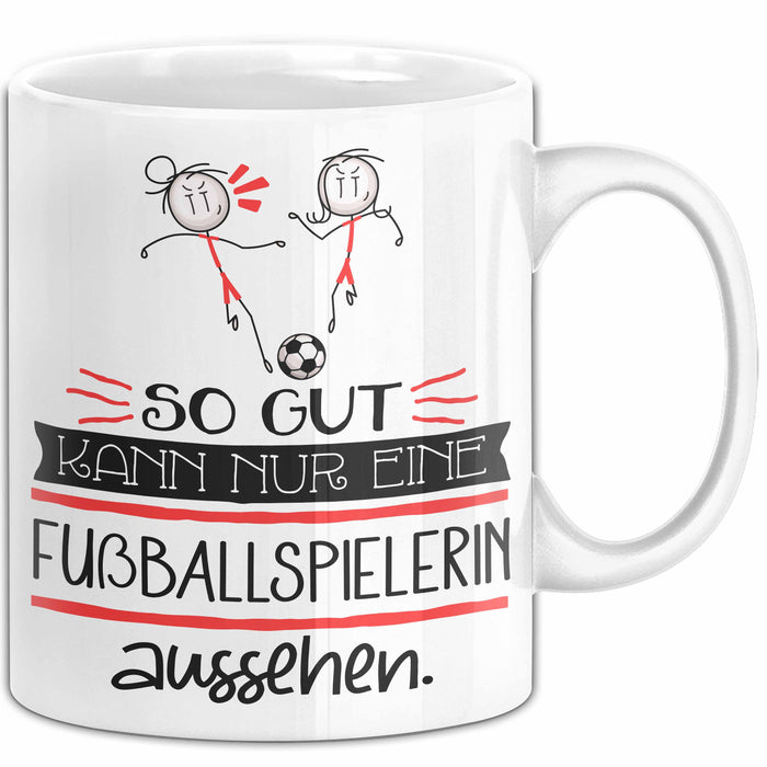 Fußballspielerin Geschenk Tasse So Gut Kann Nur Eine Fußballspielerin Aussehen Geschenkidee Geburtstag Weihnachten Lustig Weiß Trendation