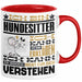 Hundesitter Geschenk Kaffee-Tasse Geschenkidee für Hundesitter Ich Bin Hundesitter Ich Kann Es Dir Erklären Jedoch Nicht Für Dich Verstehen Spruch Lustig Rot Trendation