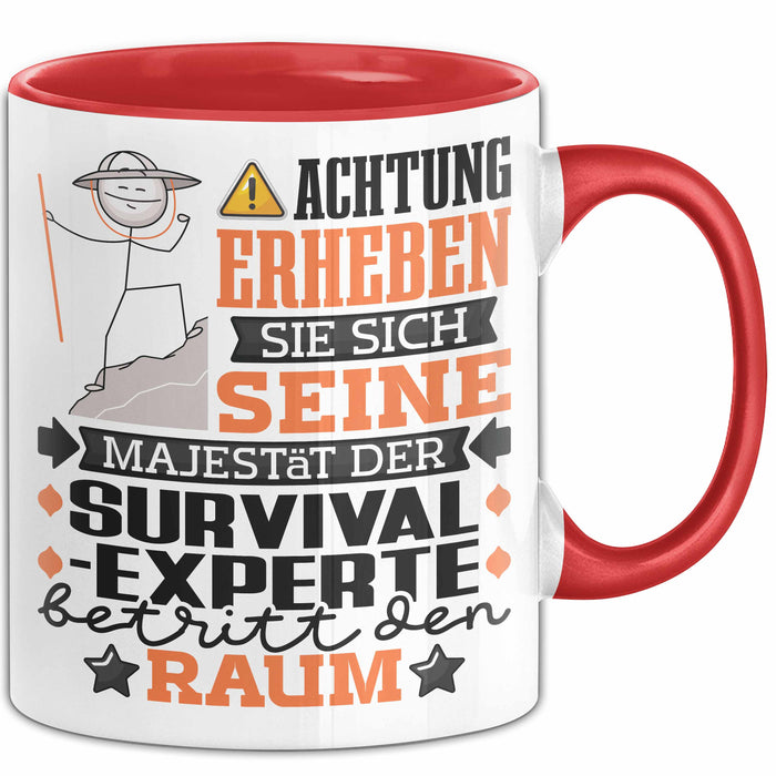 Survival-Experte Geschenk Tasse Lustiger Spruch Erheben Sie Sich Der Survival-Experte Betritt den Raum Rot Trendation