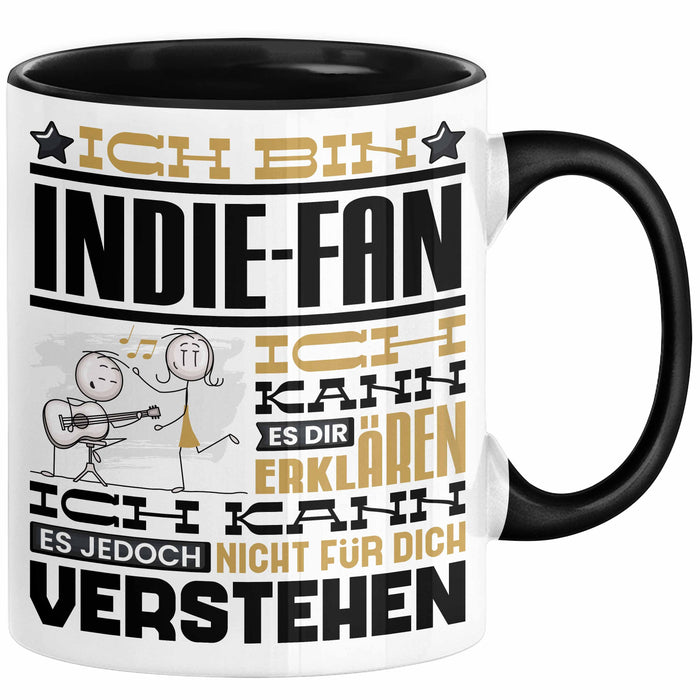 Indie-Fan Geschenk Tasse Geschenkidee für Indie-Fan Geburtstag Lustig Ich Bin Indie-Fan Ich Kann Es Dir Erklären Aber Nicht Für Dich Verstehen Schwarz Trendation