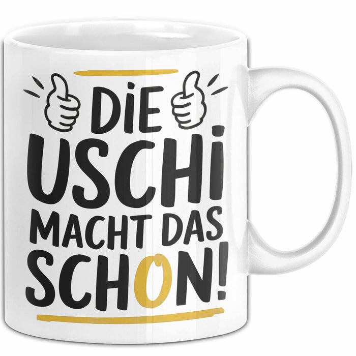 Frauen Mädchen Sarkasmus Tasse Geschenk Lustige Geschenkidee Spruch Die Uschi Macht Dat Schon Weiß Trendation