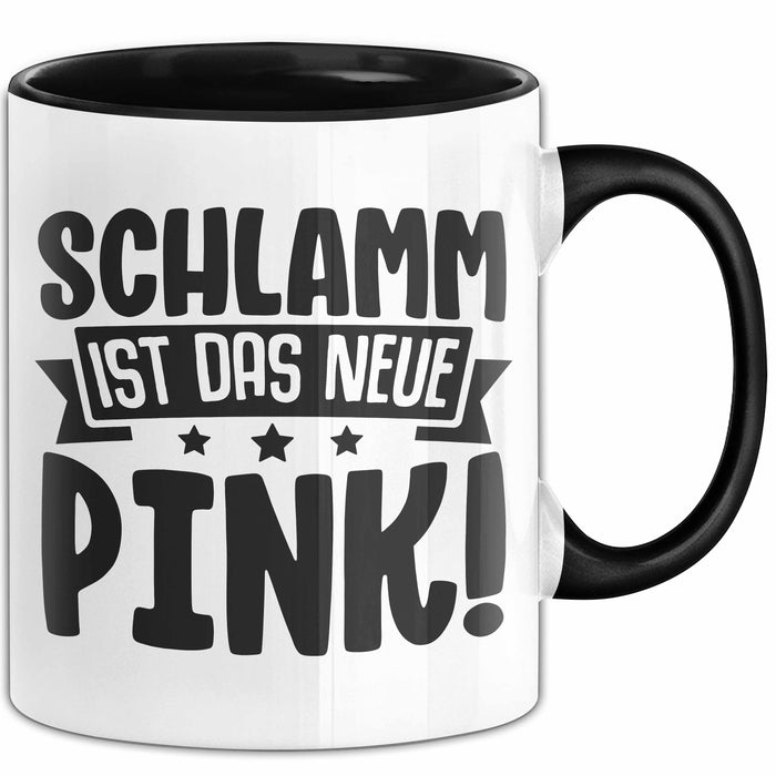 Schlamm Ist Das Neue Pink Quad Fahren Tasse Geschenkidee Frauen Mädchen Quad-Fahrerin Becher Trendation