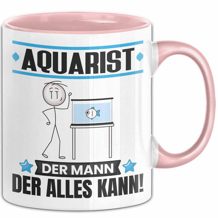 Aquarist Tasse Geschenk für Aquarist Der Mann Der Alles Kann Geschenkidee zum Geburtstag Rosa Trendation