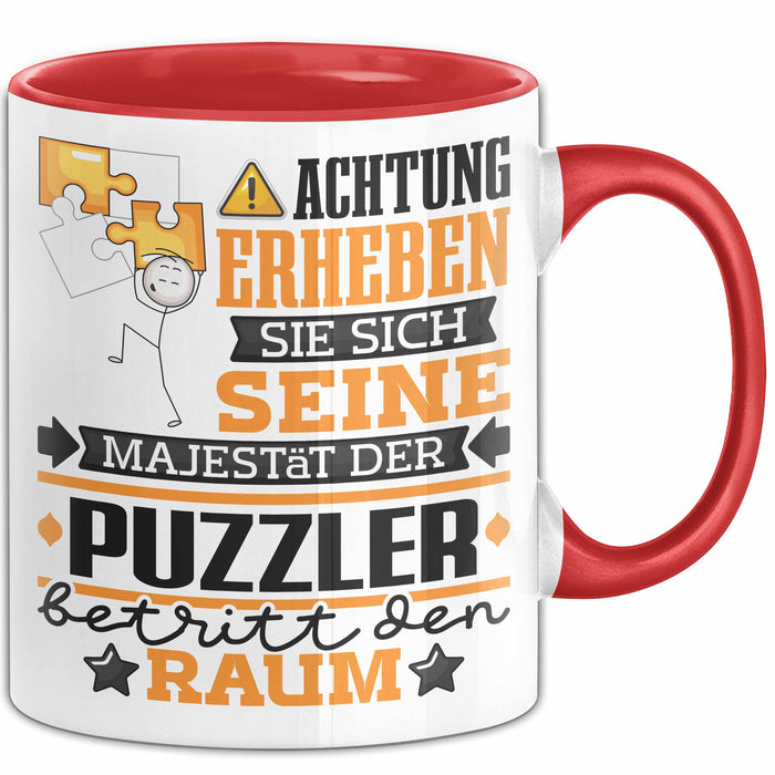 Puzzler Geschenk Tasse Lustiger Spruch Erheben Sie Sich Der Puzzler Betritt den Raum Rot Trendation