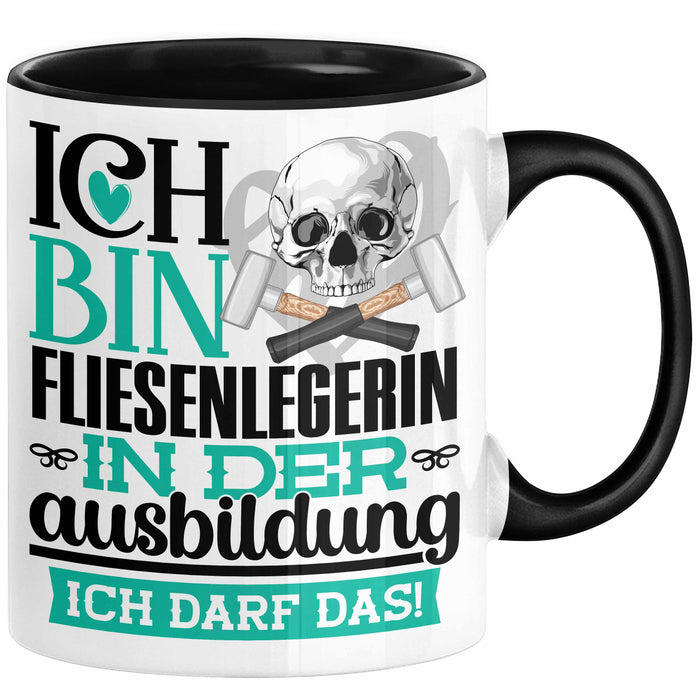 Fliesenlegerin Ausbildung Start Geschenk Tasse Ich Bin Fliesenlegerin In Der Ausbildung Ich Darf Das Kaffee-Becher Geschenkidee Schwarz Trendation