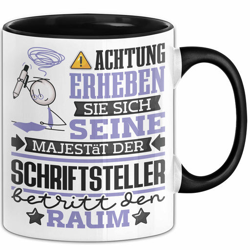 Schriftsteller Geschenk Tasse Lustiger Spruch Erheben Sie Sich Der Schriftsteller Betritt den Raum Schwarz Trendation