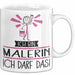 Geschenk für Malerin Tasse Lustige Geschenkidee Geburtstag Ich Bin Malerin Ich Darf Das Weiß Trendation