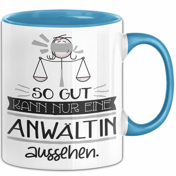 Anwältin Geschenk Tasse So Gut Kann Nur Eine Anwältin Aussehen Geschenkidee Geburtstag Weihnachten Lustig Blau Trendation