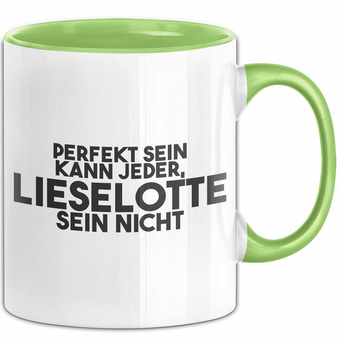 Lieselotte Tasse Perfekt Sein Kann Jeder, Lieselotte Sein Nicht Geschenk