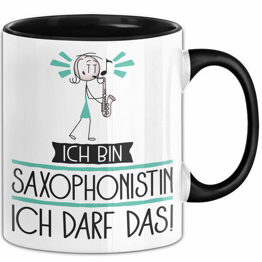 Geschenk für Saxophonistin Tasse Lustige Geschenkidee Geburtstag Ich Bin Saxophonistin Ich Darf Das Trendation