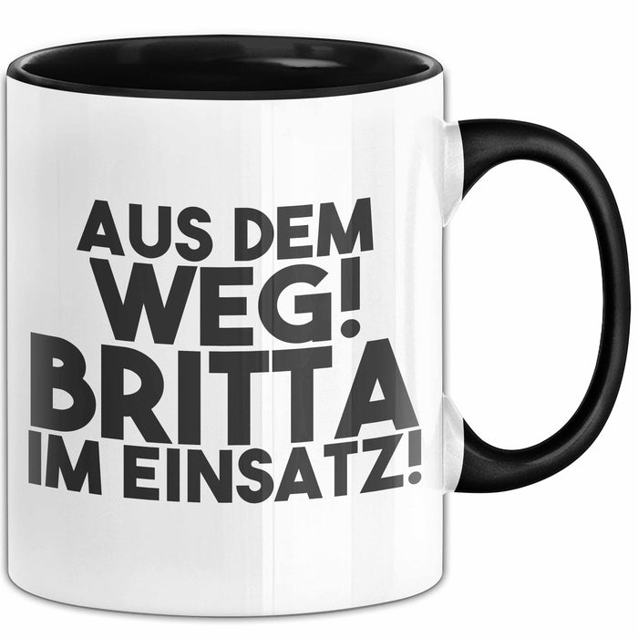 Britta Tasse Aus Dem Weg! Britta Im Einsatz! Geschenk