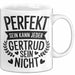 Gertrud Tasse Geschenk Perfekt Sein Kann Jeder Geschenkidee Geburtstag Weiß Trendation
