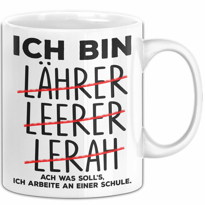 Lehrer Tasse Geschenk Ich Bin Lehrer Ich Arbeite An Einer Schule Geschenkidee Weiß Trendation